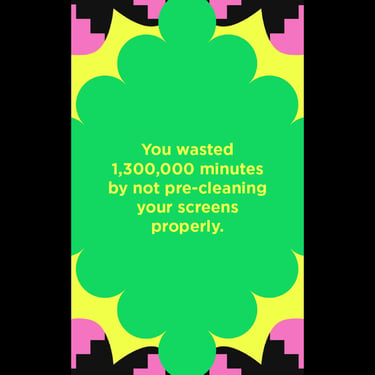 Spotify wrapped screen saying "You wasted 1,300,000 minutes by not pre-cleaning your screens"